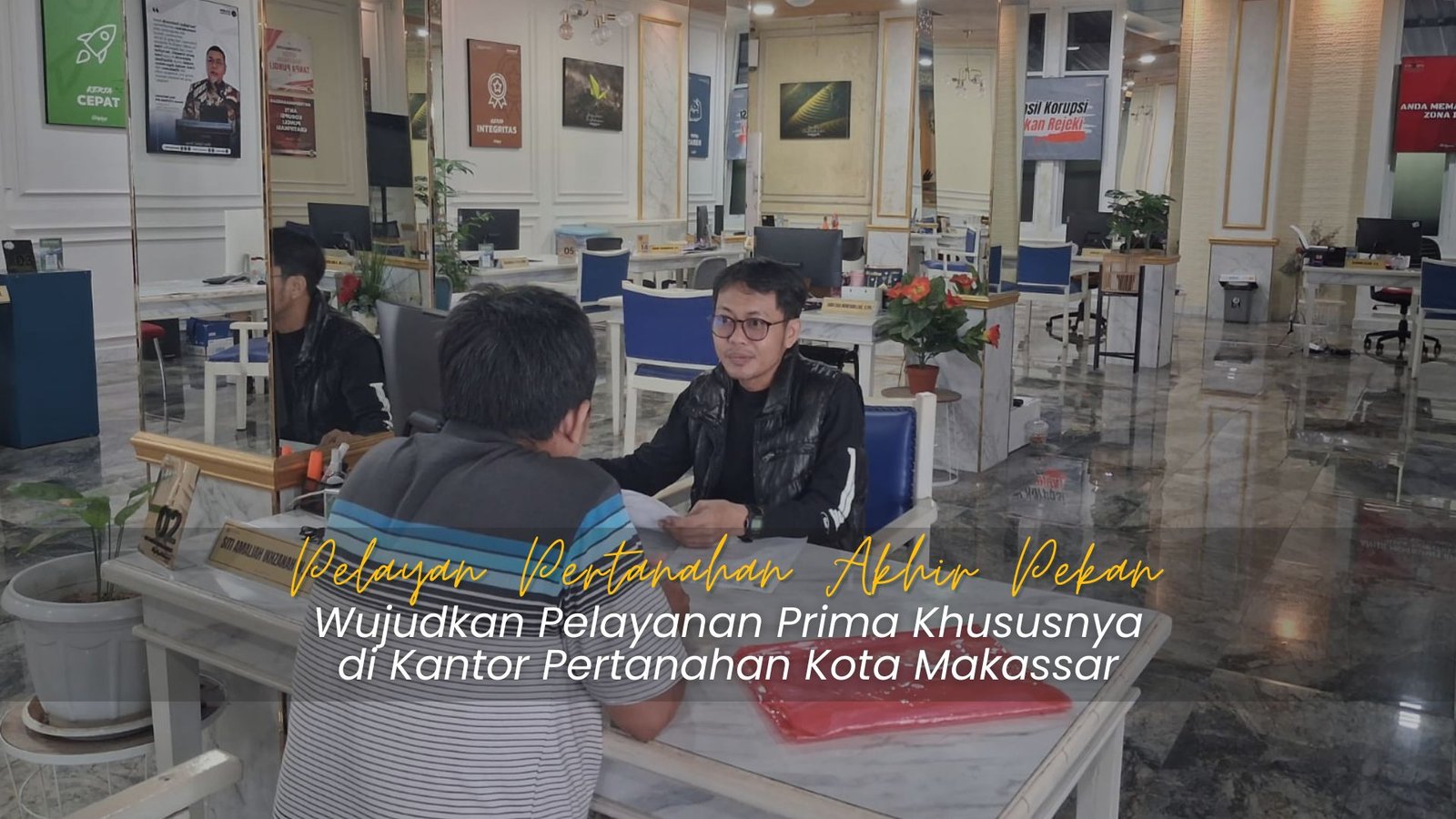 Kantor Pertanahan Makassar Hadirkan Pelataran, Layanan Akhir Pekan untuk Wujudkan Zona Integritas 1 Kantor Pertanahan Makassar Hadirkan Pelataran, Layanan Akhir Pekan untuk Wujudkan Zona Integritas