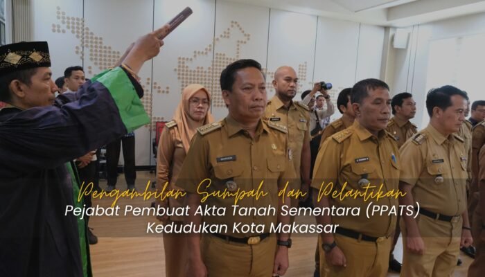 Pengambilan Sumpah Jabatan dan Pelantikan PPAT Kota Makassar, Integritas Jadi Penekanan