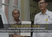 Sertipikat Tanah Hilang? Kantor Pertanahan Makassar Jelaskan Prosedur Penggantian