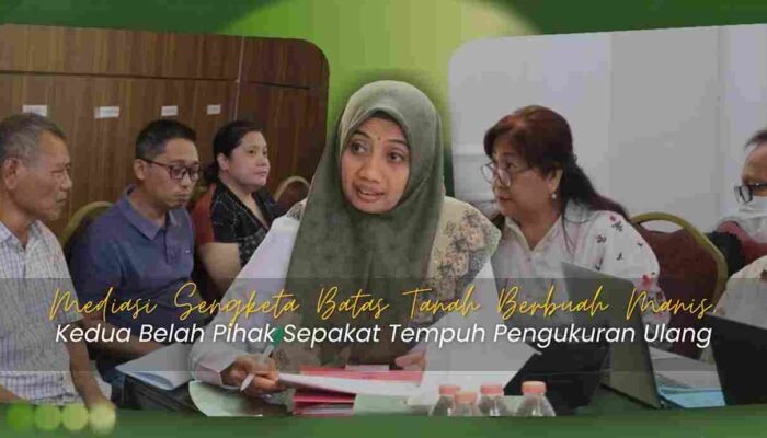 Mediasi Sengketa Batas Tanah di Makassar Berujung Pengukuran Ulang