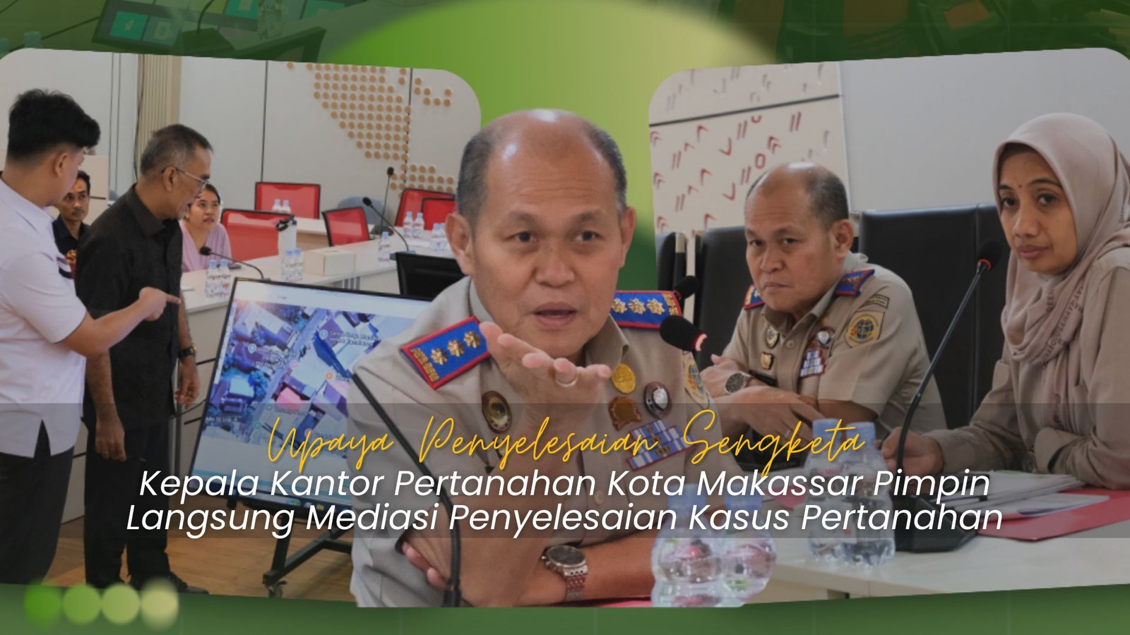 Cari Jalan Tengah Sengketa Tanah, Kepala Kantah Makassar Pimpin Langsung Mediasi di Ruang Pa'bicara Butta 1 Kepala Kantah Makassar pimpin mediasi sengketa tanah di Ruang Pa bicara Butta