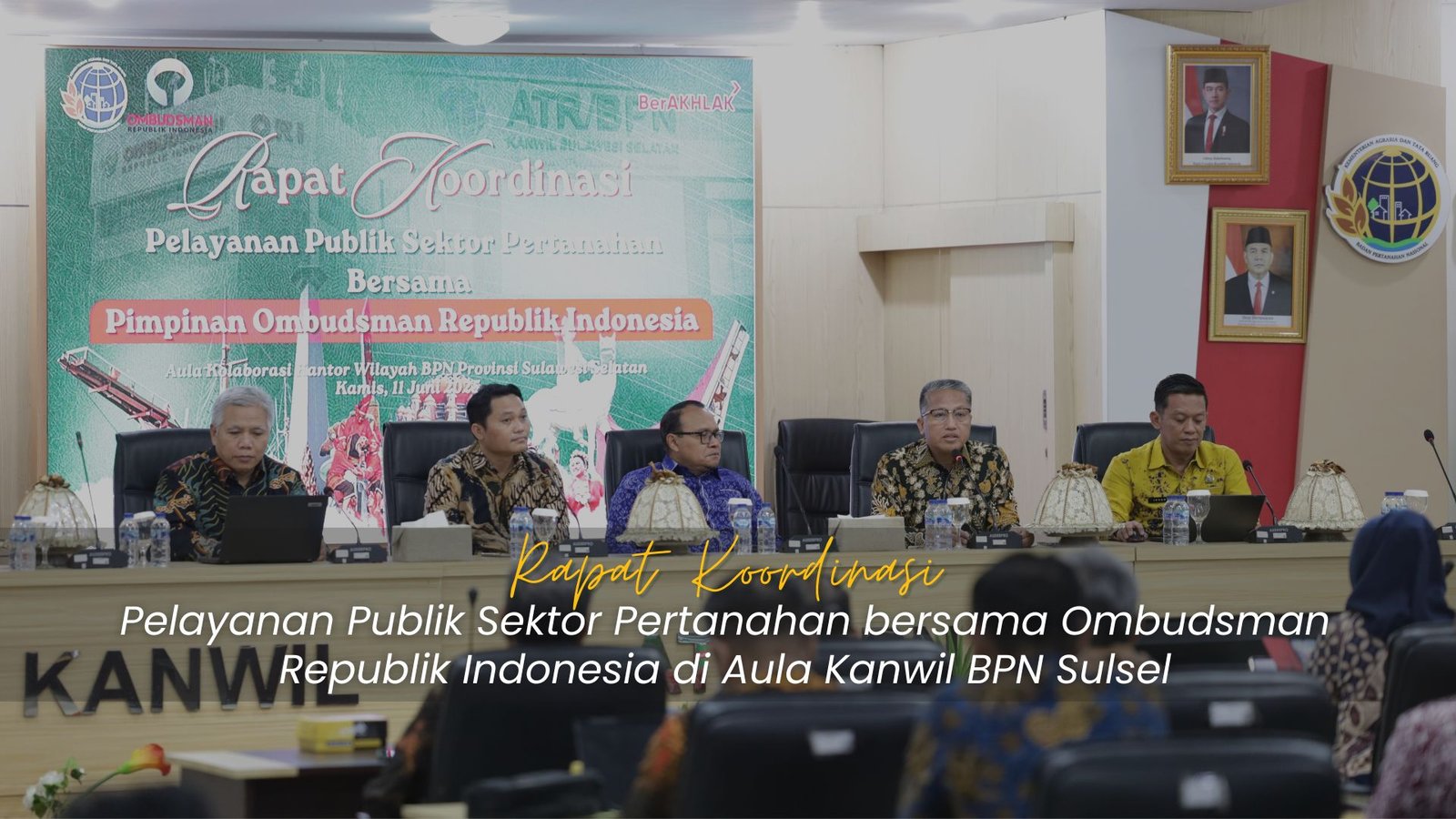 Rakor BPN Sulsel bersama Ombudsman RI