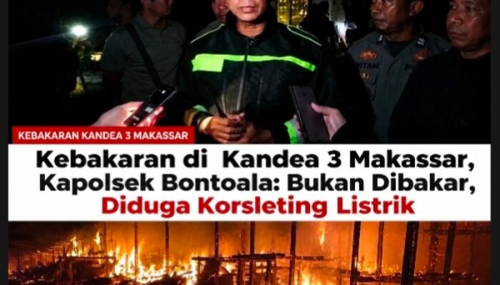 Kebakaran di Kandea 3 Makassar, Kapolsek Bontoala: Bukan Dibakar, Diduga Korsleting Listrik
