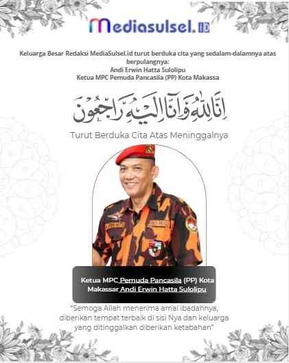 Kabar Duka, Ketua MPC Pemuda Pancasila Makassar Andi Erwin Hatta Sulolipu Meninggal Dunia 1 Screenshot2026 08 1215105