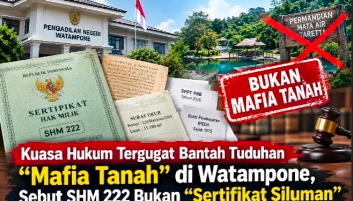 Kuasa Hukum Tergugat Bantah Tuduhan Mafia Tanah di Watampone, Sebut SHM 222 Bukan Sertifikat Siluman