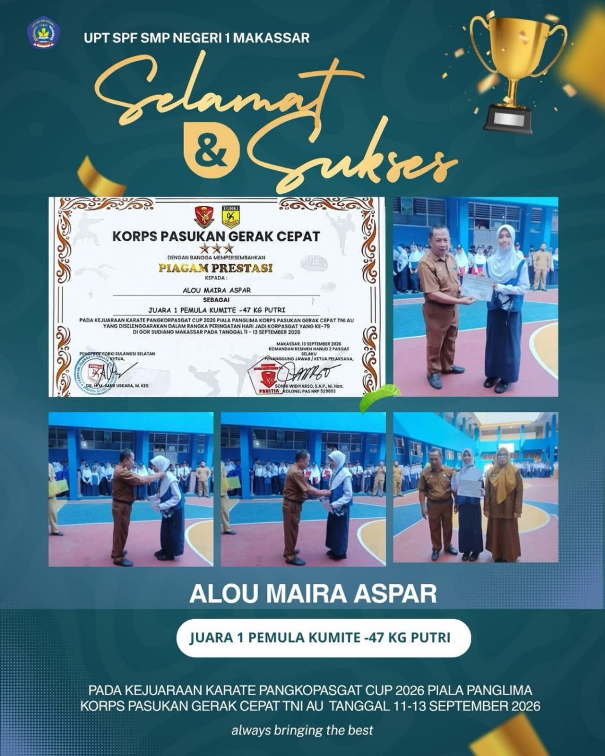 Alou Maira Aspar Juara 1 Karate Pangkopasgat Cup 2026 1 Alou Maira Aspar siswi SMPN 1 Makassar meraih juara 1 pemula kumite minus 47 kilogram putri pada Pangkopasgat Cup 2026.